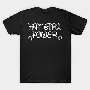 Fat Girl Power T-Shirt